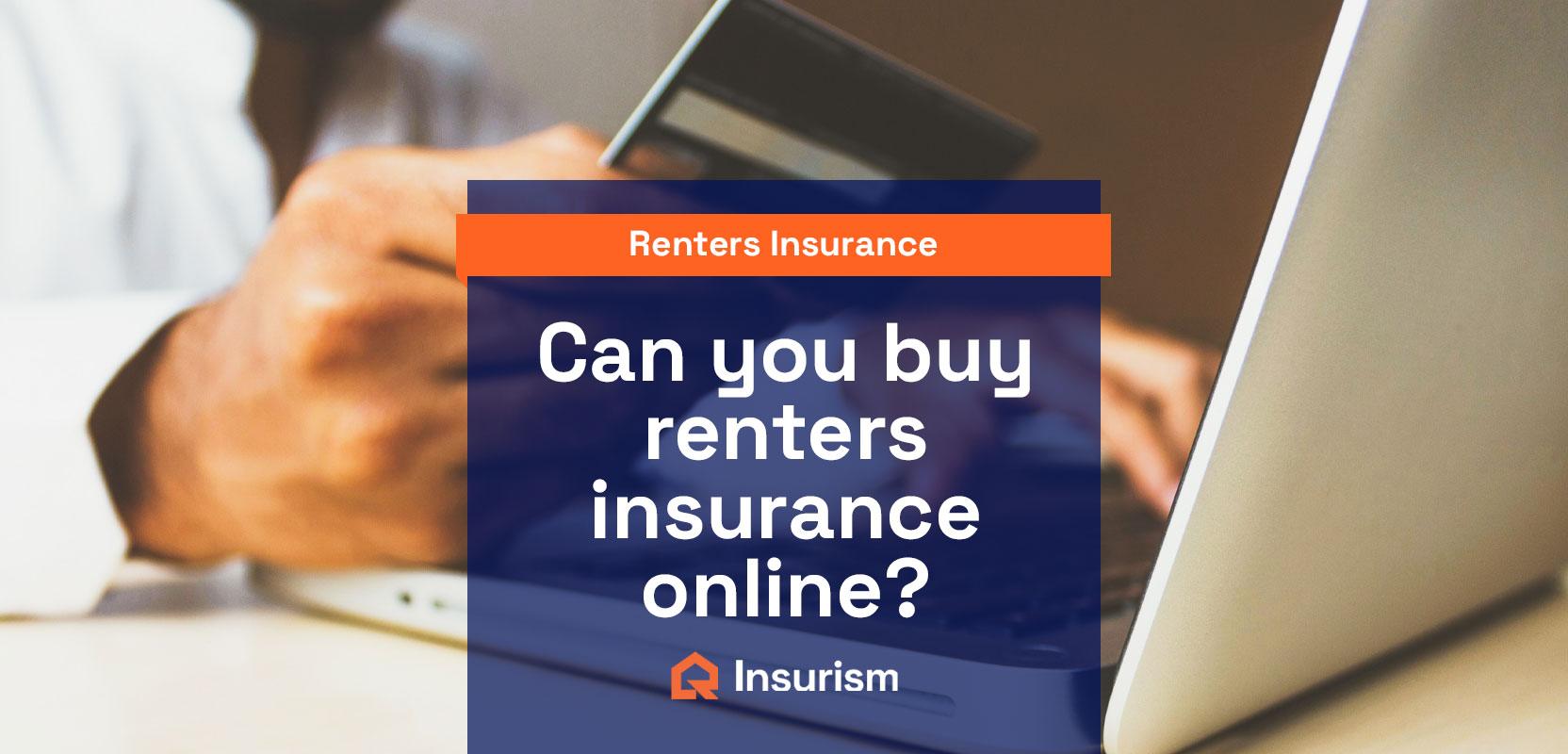 Can You Buy Renters Insurance Online? RentSwift